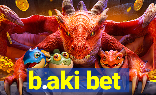 b.aki bet